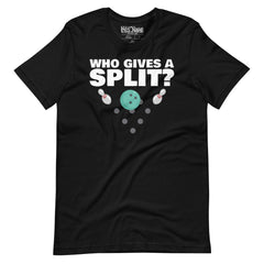Who gives a Split Bowling t-shirt