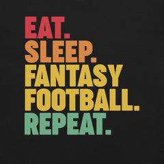 Eat Sleep Fantasy Football Repeat t-shirt