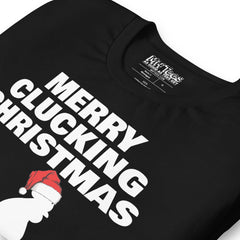 Merry Clucking Christmas T-Shirt