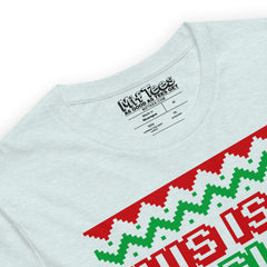 This is my Ugly Christmas t-shirt