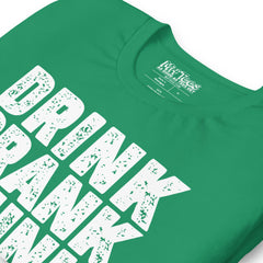 Drink Drank Drunk t-shirt