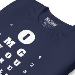 OMG You’re So Old You Probably Can’t Read This T-Shirt