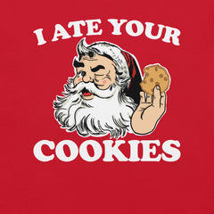 I Ate Your Cookies Santa t-shirt