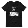 Baseball Touchdown funny Sarcastic Sports T-Shirt