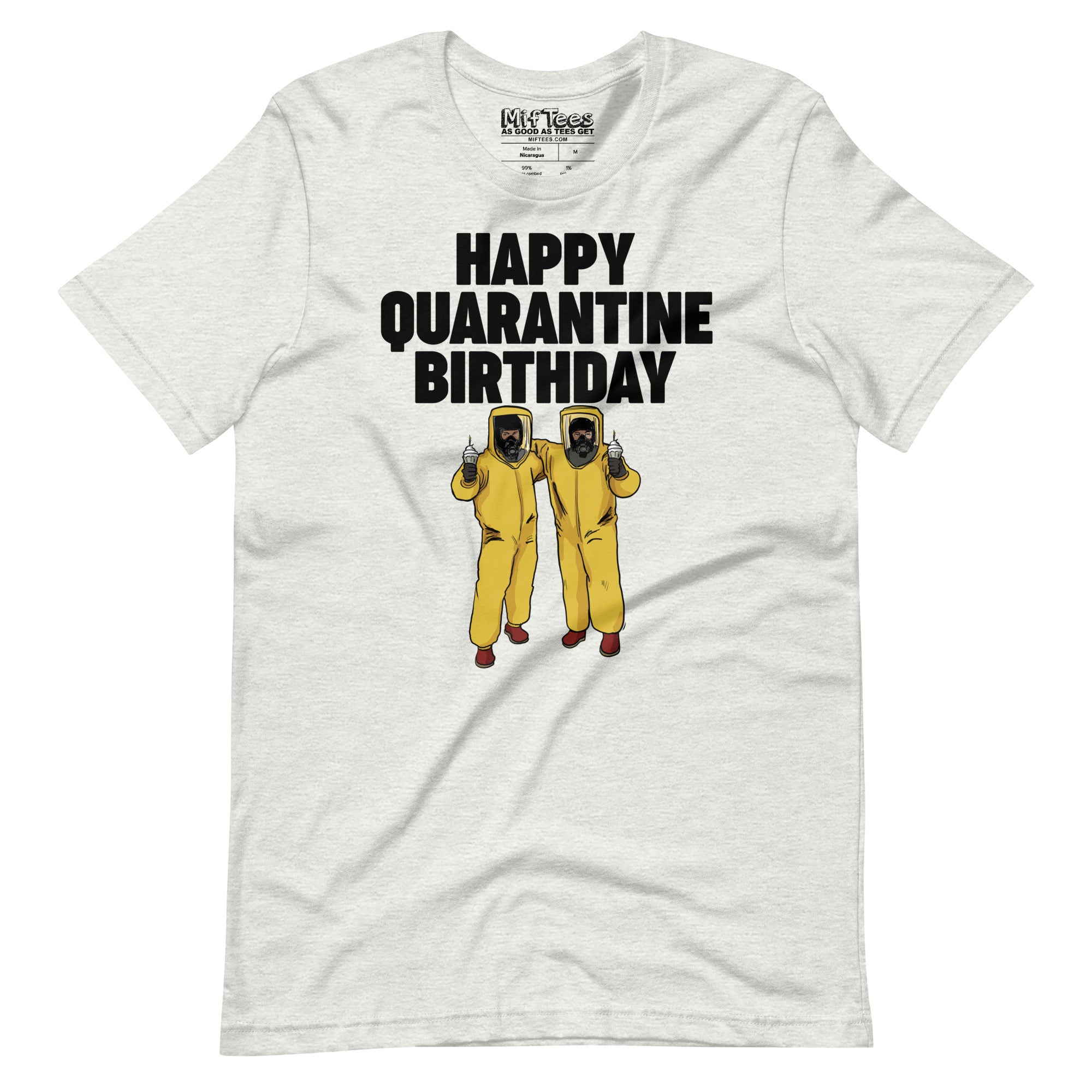 Happy Quarantine Birthday T-Shirt