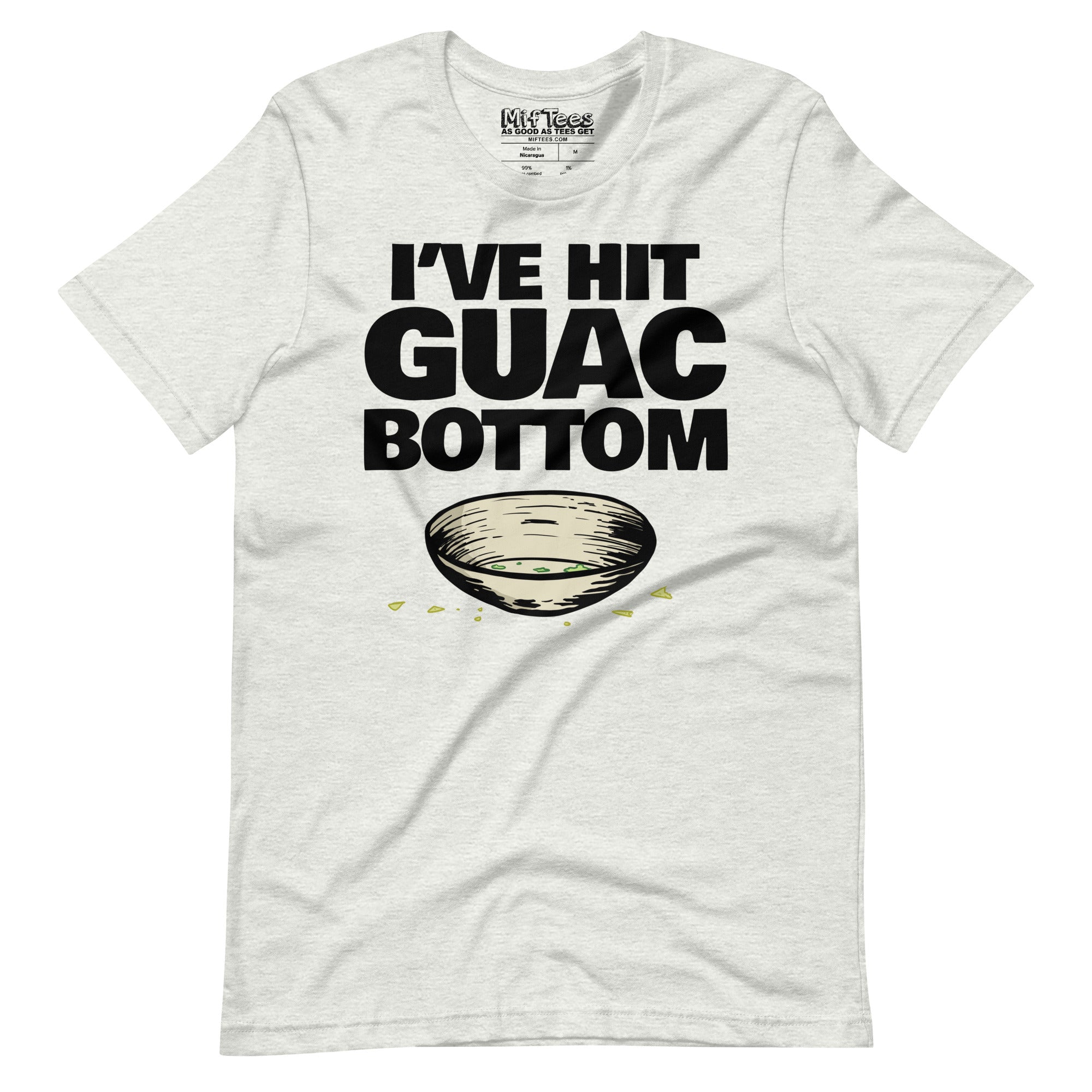 I've hit guac bottom funny guacamole T-Shirt