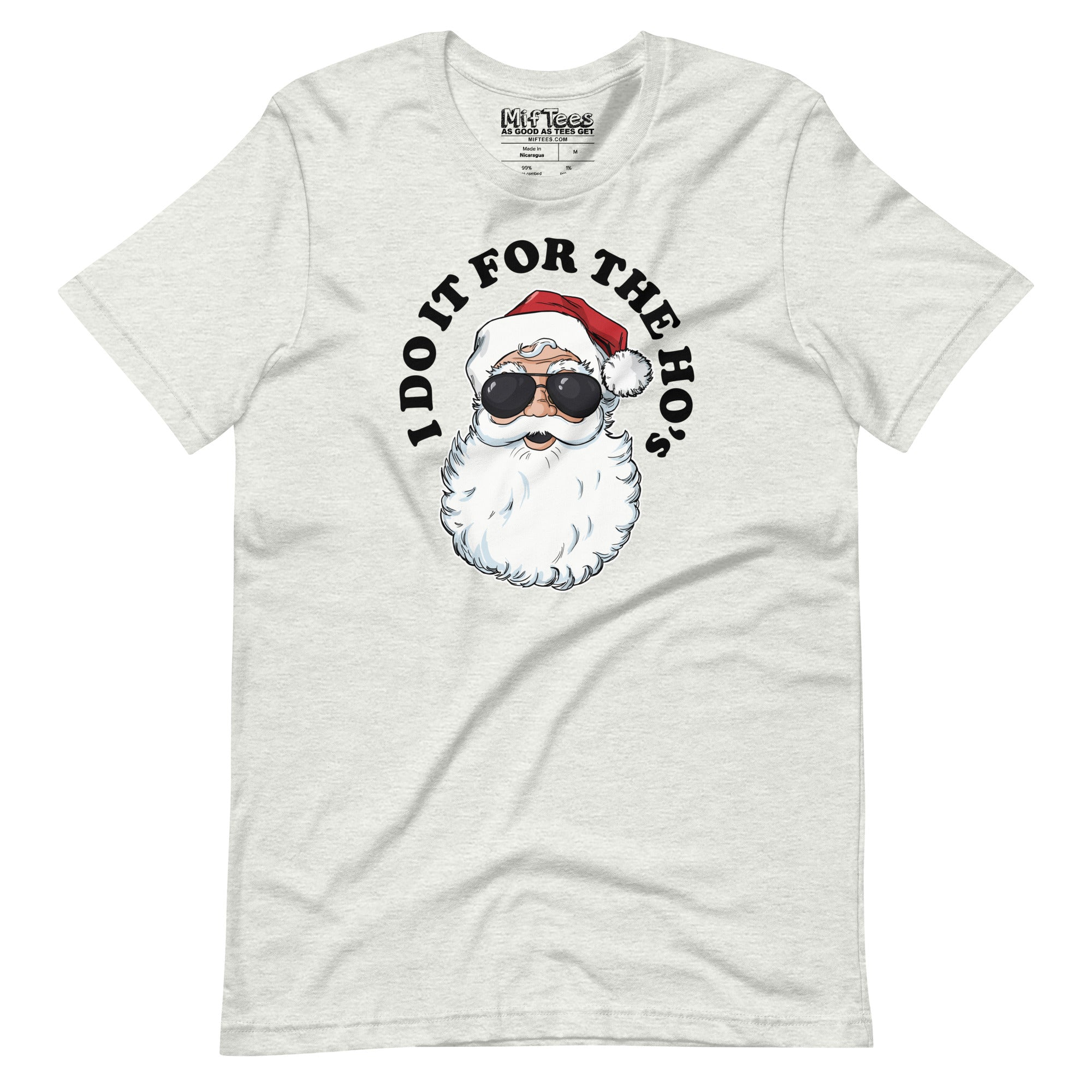 I Do it for the Ho’s Santa t-shirt