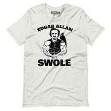 Load image into Gallery viewer, Edgar Allan Swole t-shirt
