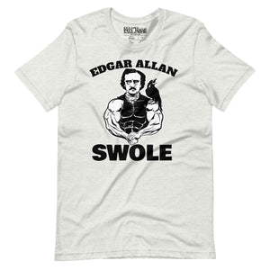 Edgar Allan Swole t-shirt