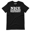 Nice Until Proven Naughty t-shirt