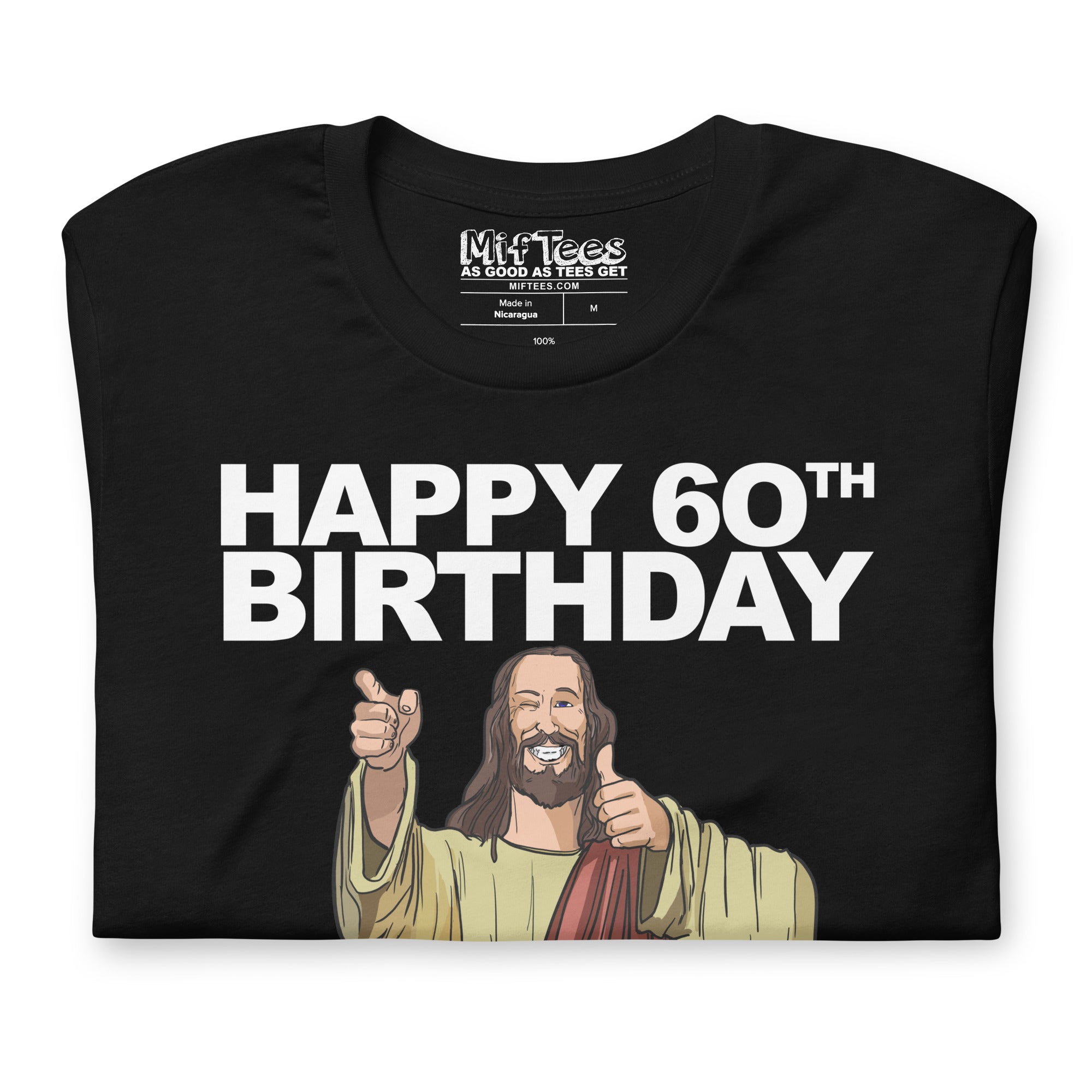 Happy 60th Birthday See You Soon Jesus T-Shirt