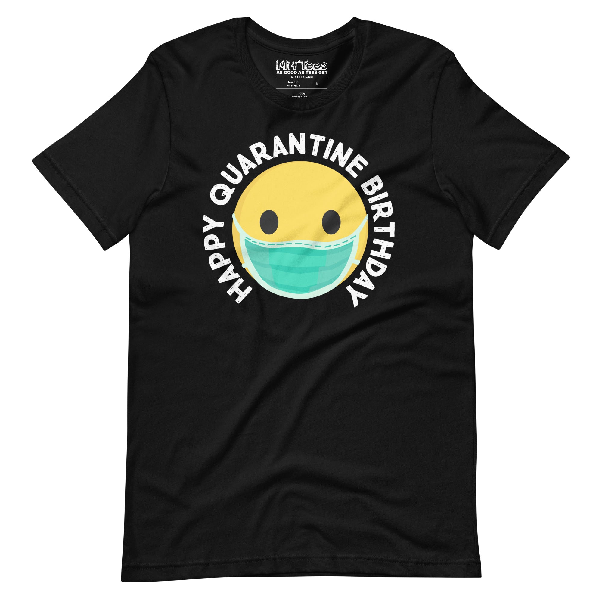 Happy Quarantine Birthday T-Shirt