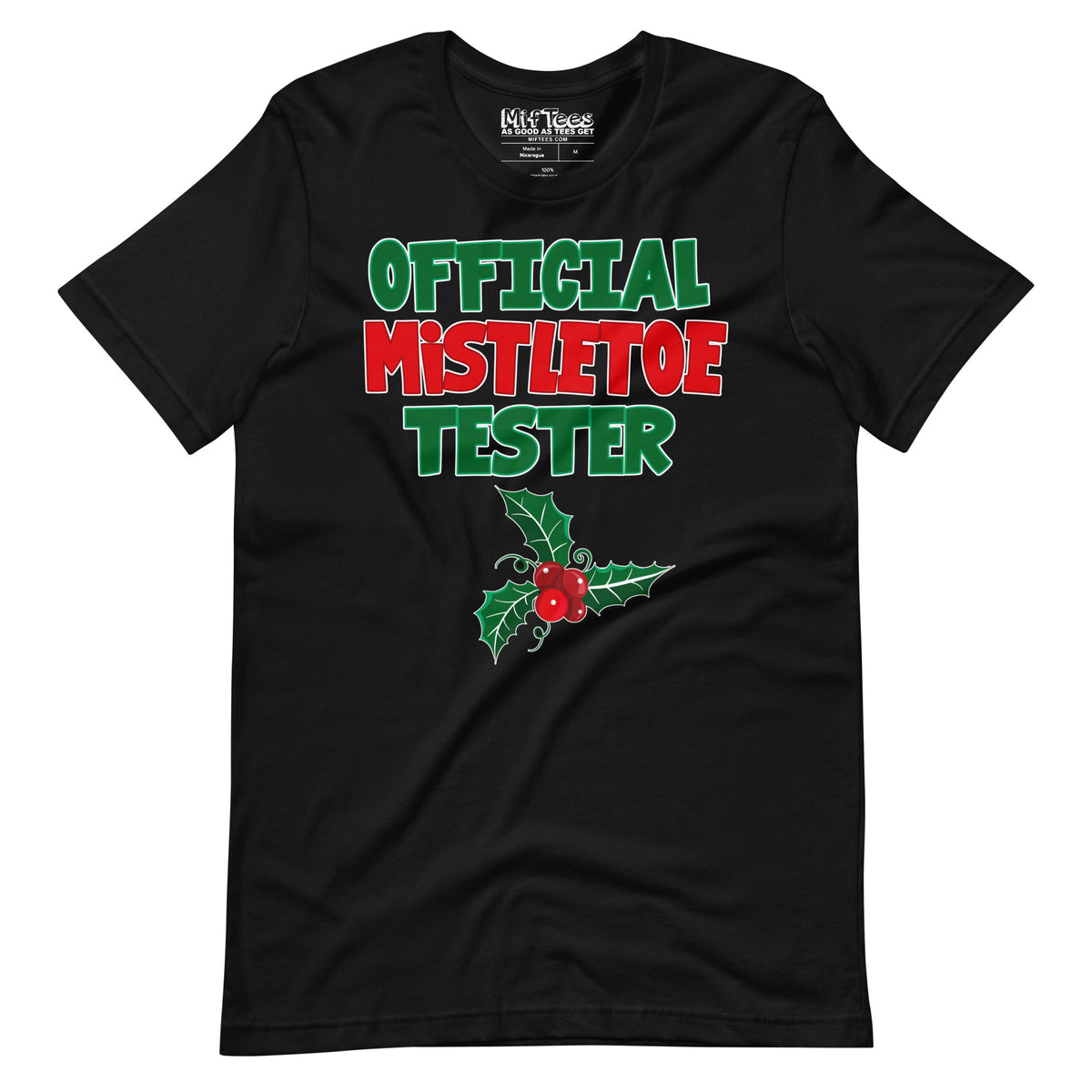 Official Mistletoe Tester T-shirt