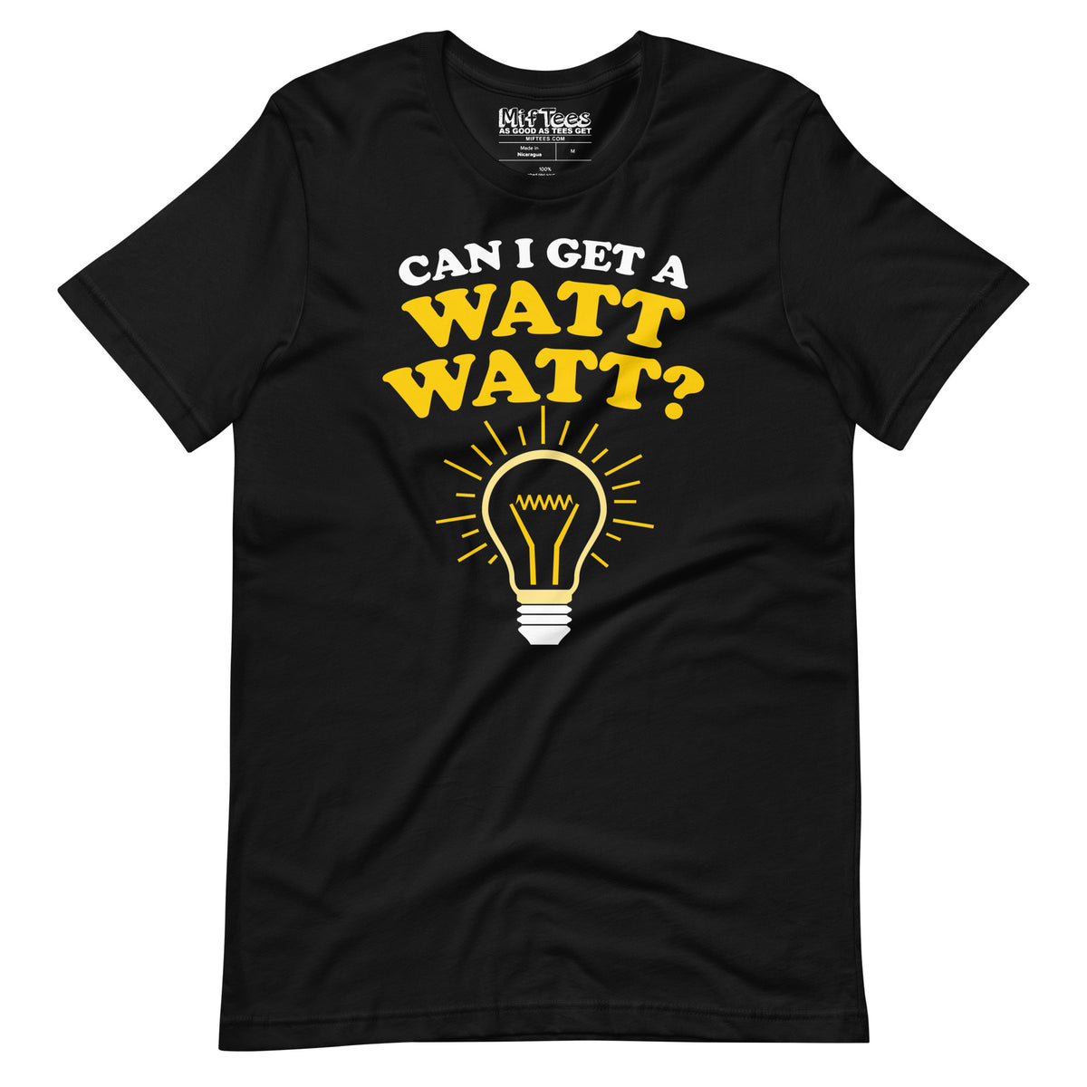 Electrician Can I Get a Watt Watt T-Shirt