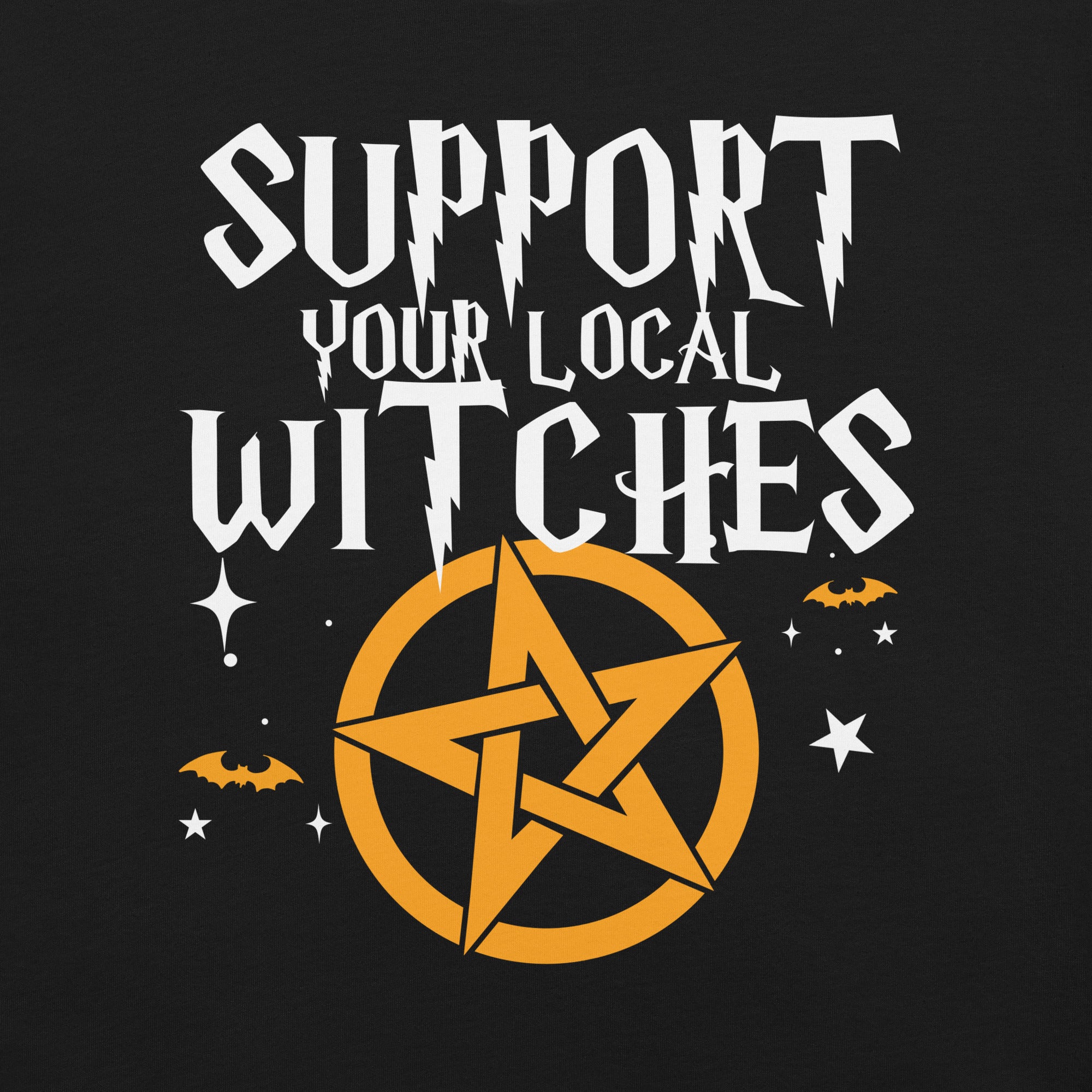 Support Your Local Witches funny Halloween Witch T-Shirt