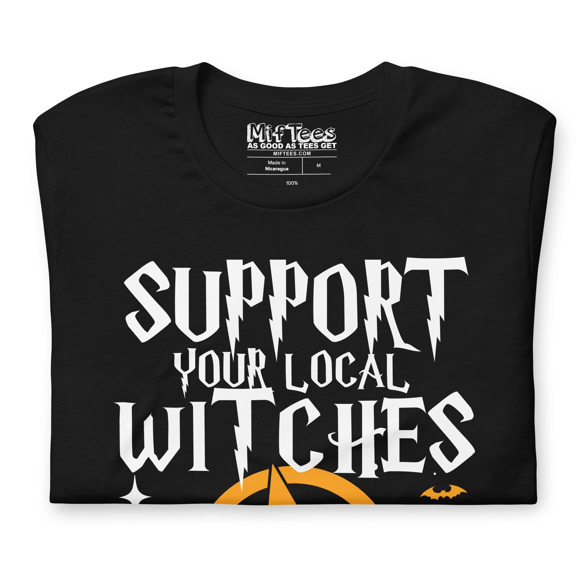 Support Your Local Witches funny Halloween Witch T-Shirt