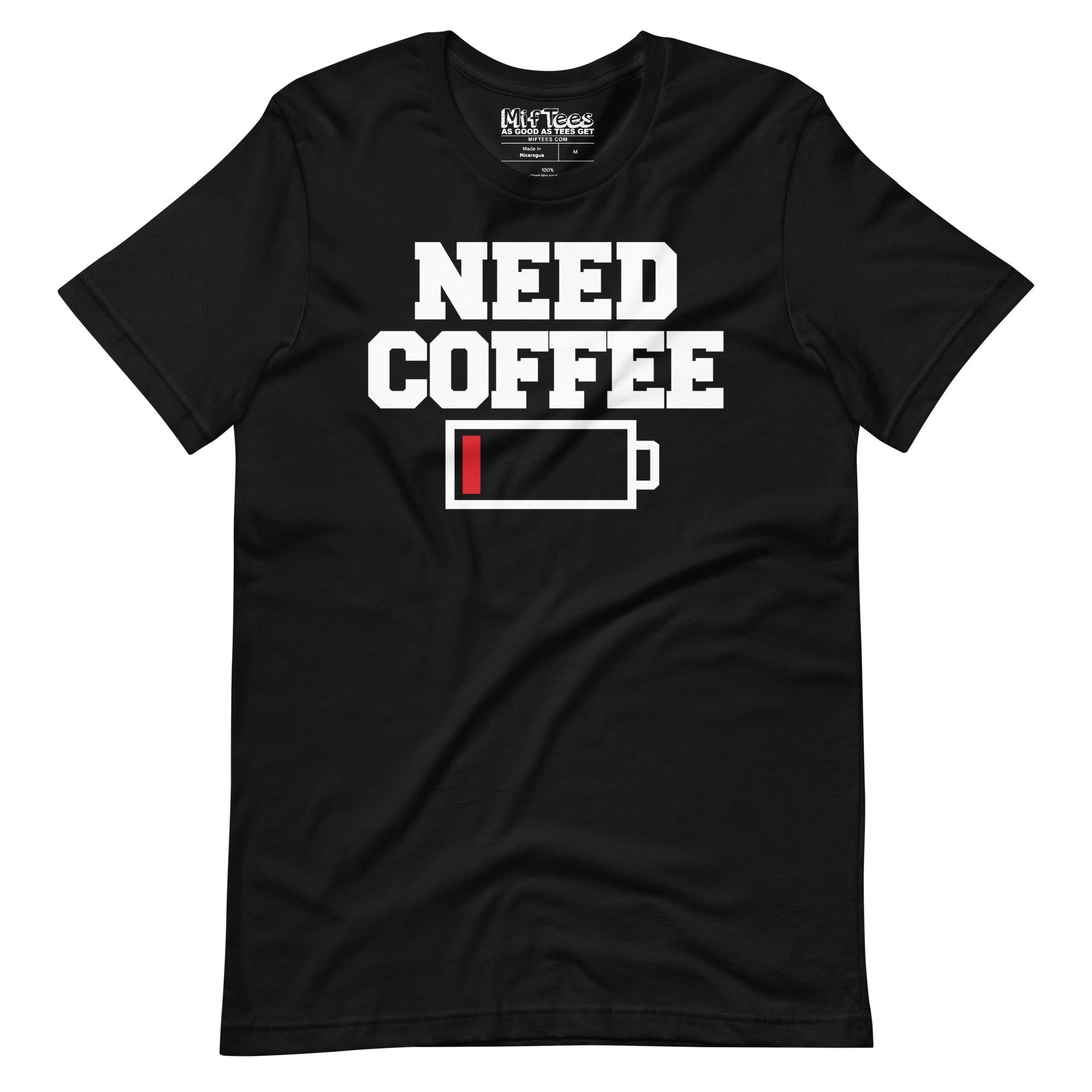 Need Coffee funny Coffee Lover T-Shirt