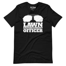 Load image into Gallery viewer, Lawn Enforcement Officer Tee funny Landscaper T-Shirt
