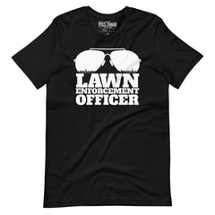 Lawn Enforcement Officer T-Shirt