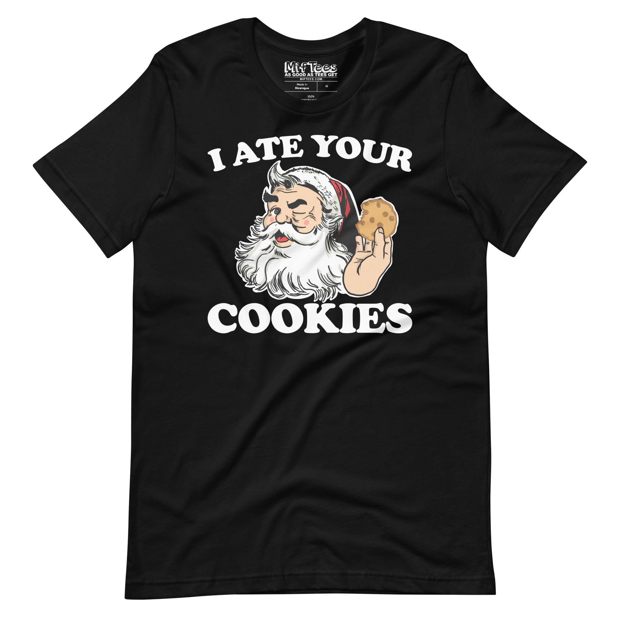 I ate Your Cookies t-shirt