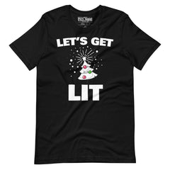 Let's Get Lit t-shirt