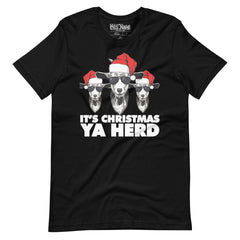 It's Christmas Ya Herd t-shirt