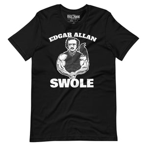 Edgar Allan Swole t-shirt