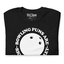 Load image into Gallery viewer, Bowling Puns Are Right Up My Alley t-shirt
