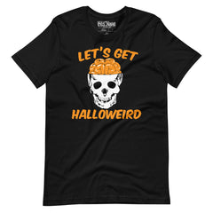 Let's Get Halloweird T-Shirt