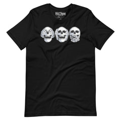 Hear No Evil, See No Evil, Speak No Evil Skull T-Shirt