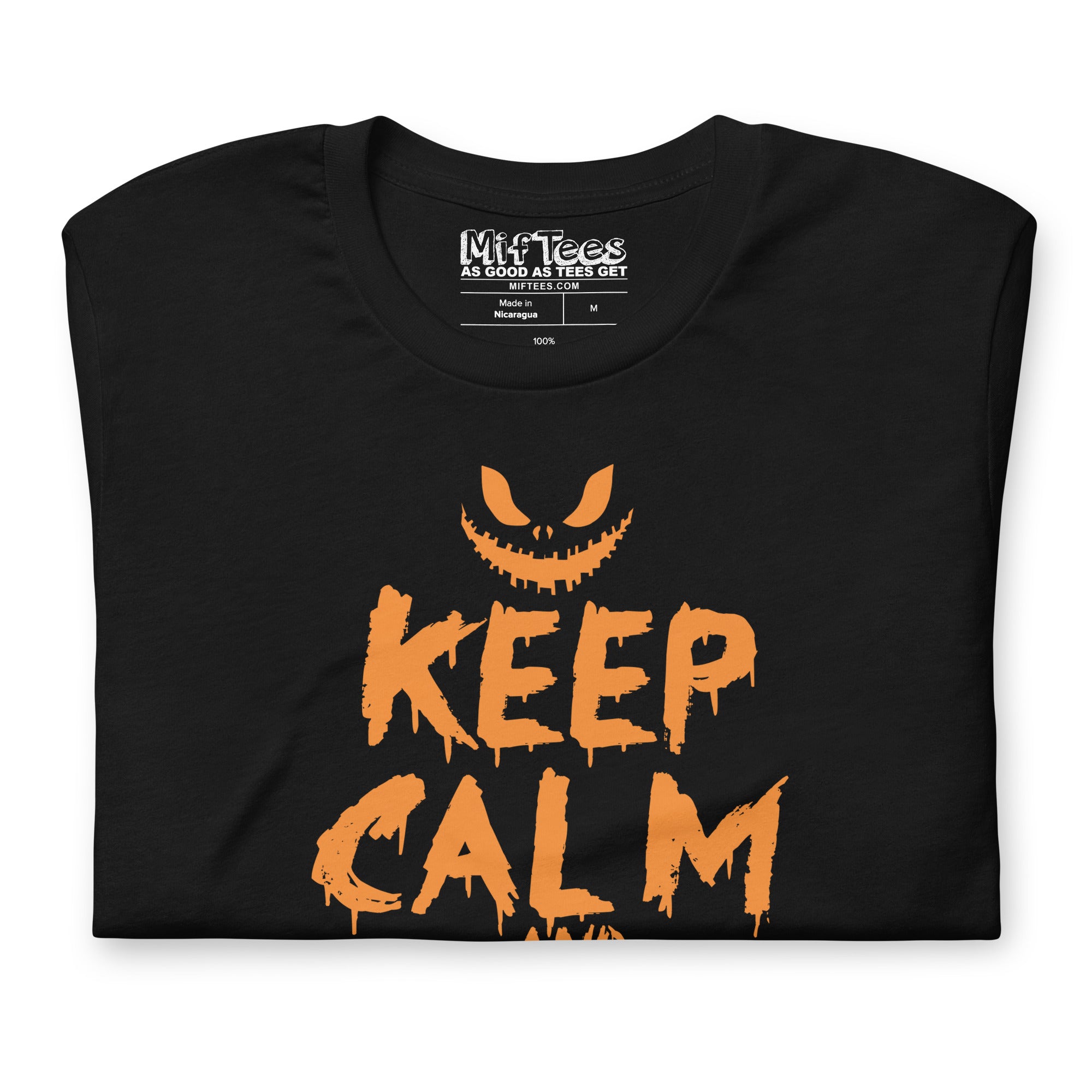 Keep Calm and Scary On T-Shirt