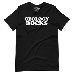 Geology Rocks T-Shirt