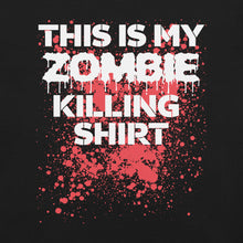 Load image into Gallery viewer, This Is My Zombie Killing Shirt t-shirt
