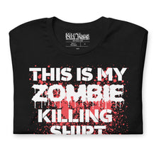 Load image into Gallery viewer, This Is My Zombie Killing Shirt t-shirt
