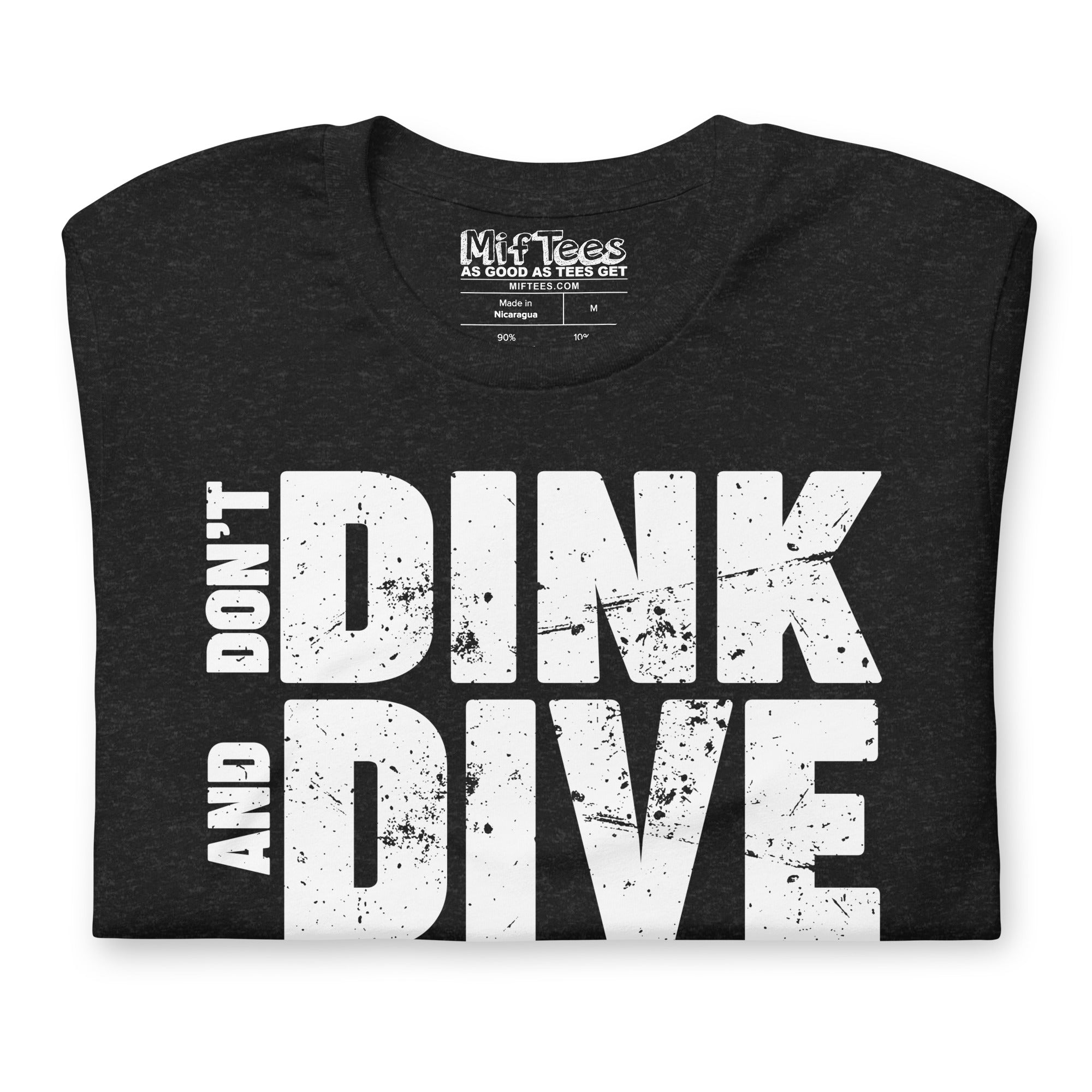 Don't Dink and Dive Pickleball t-shirt