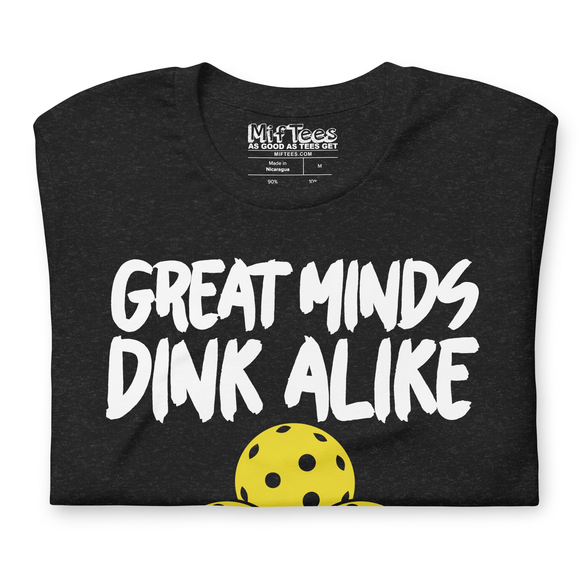 Great Minds Dink Alike Pickleball t-shirt