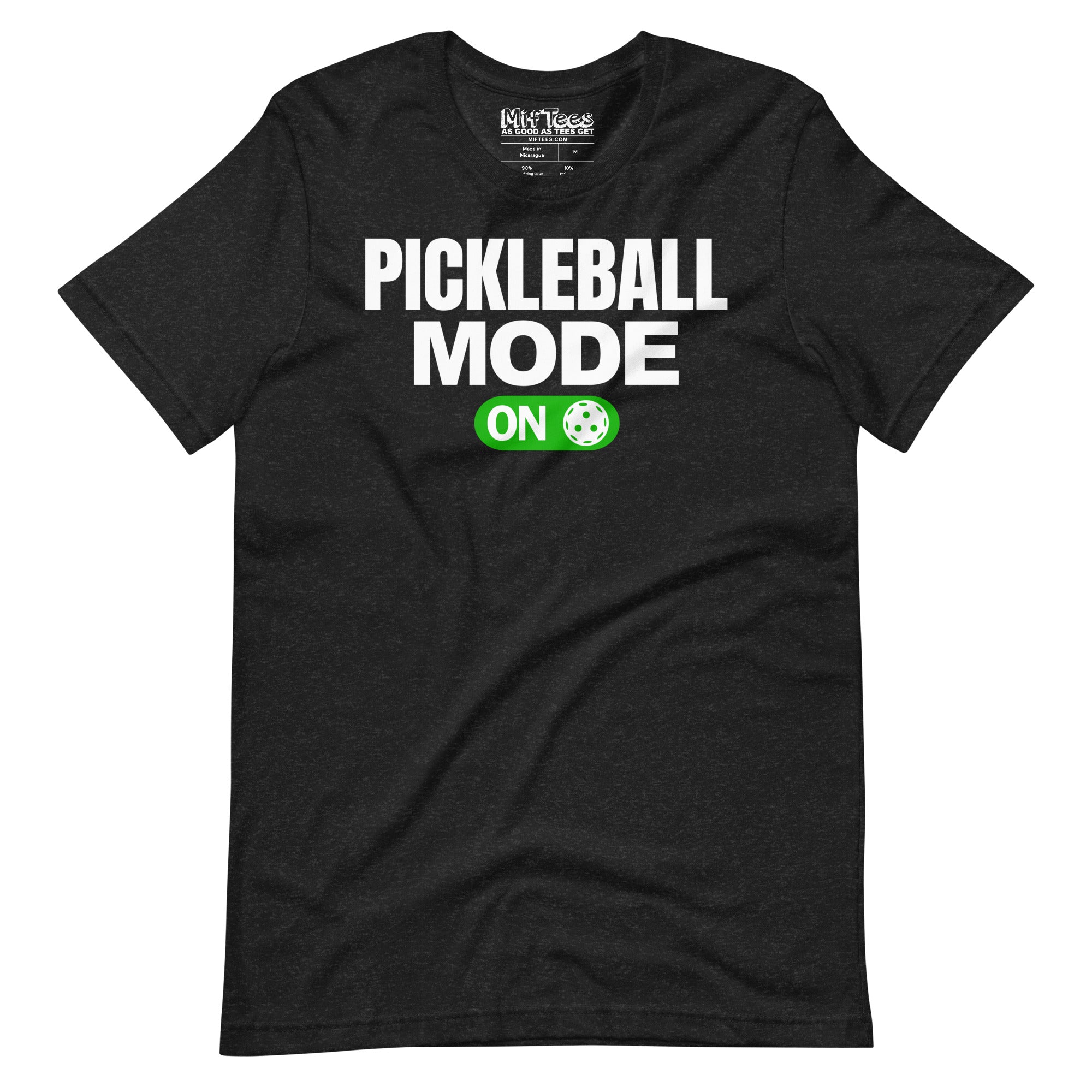 Pickleball Mode On t-shirt