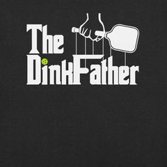 Pickleball The Dinkfather t-shirt