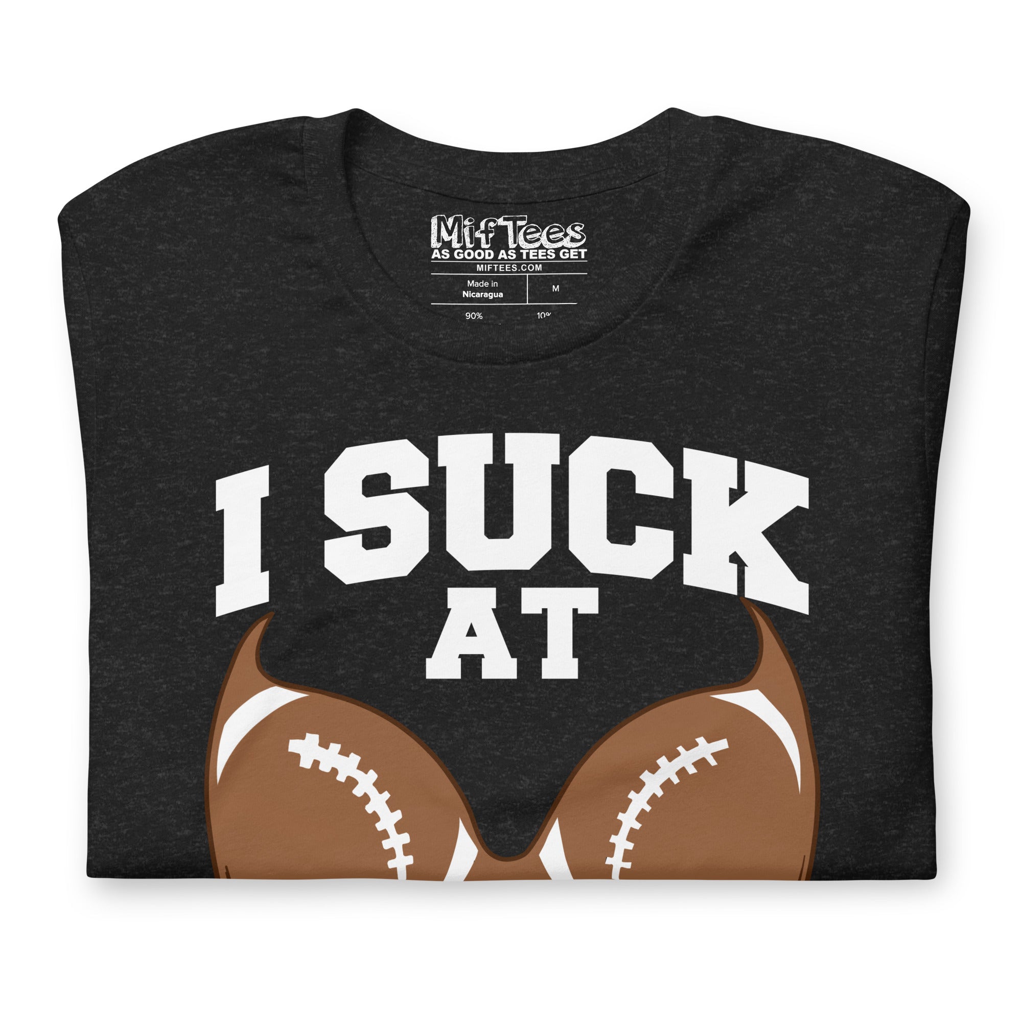 I Suck At Fantasy Football T-Shirt