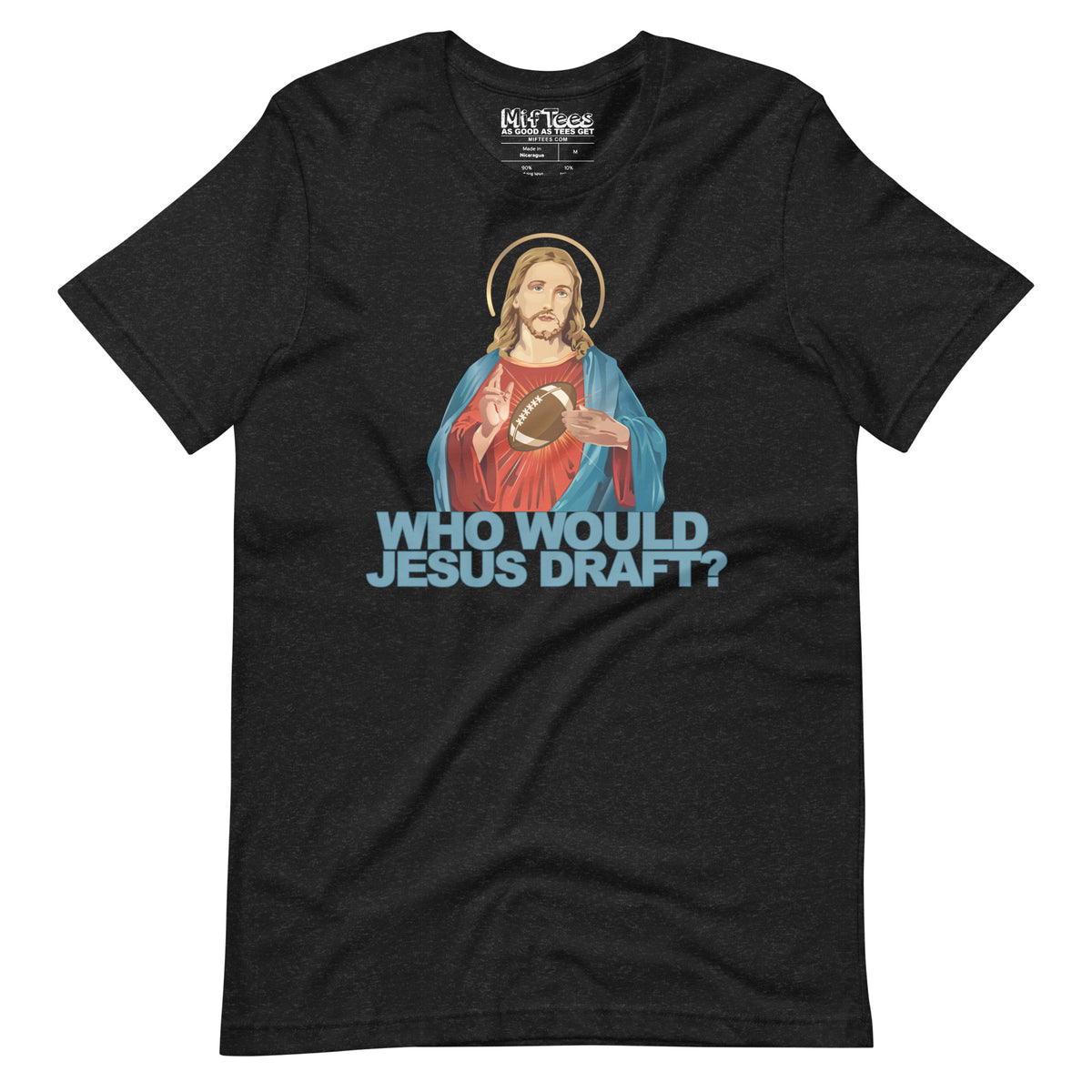 Who Would Jesus Draft Fantasy Football t-shirt