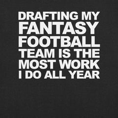 Drafting My Fantasy Football Team t-shirt