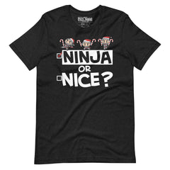 Christmas Ninja or Nice  t-shirt