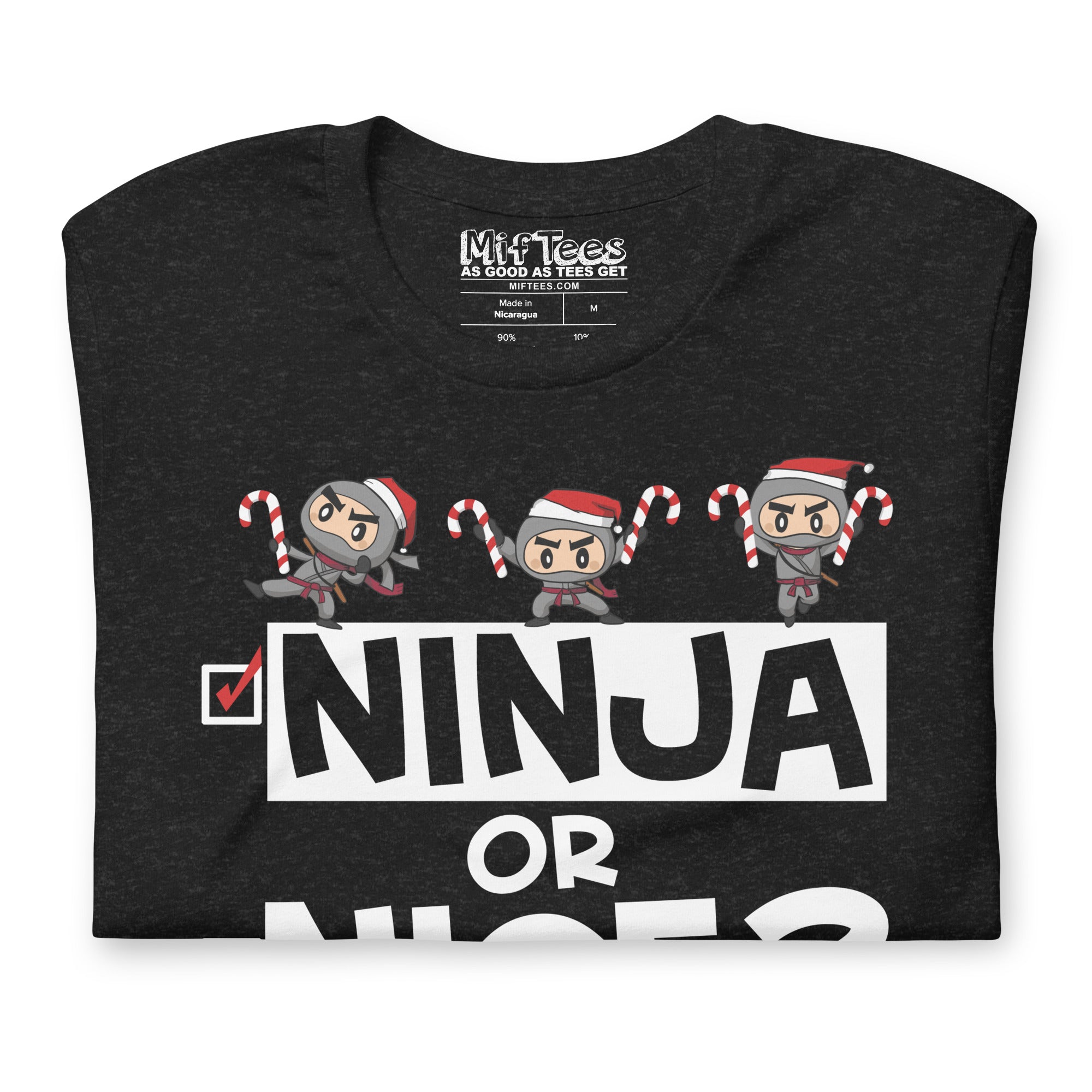 Christmas Ninja or Nice  t-shirt