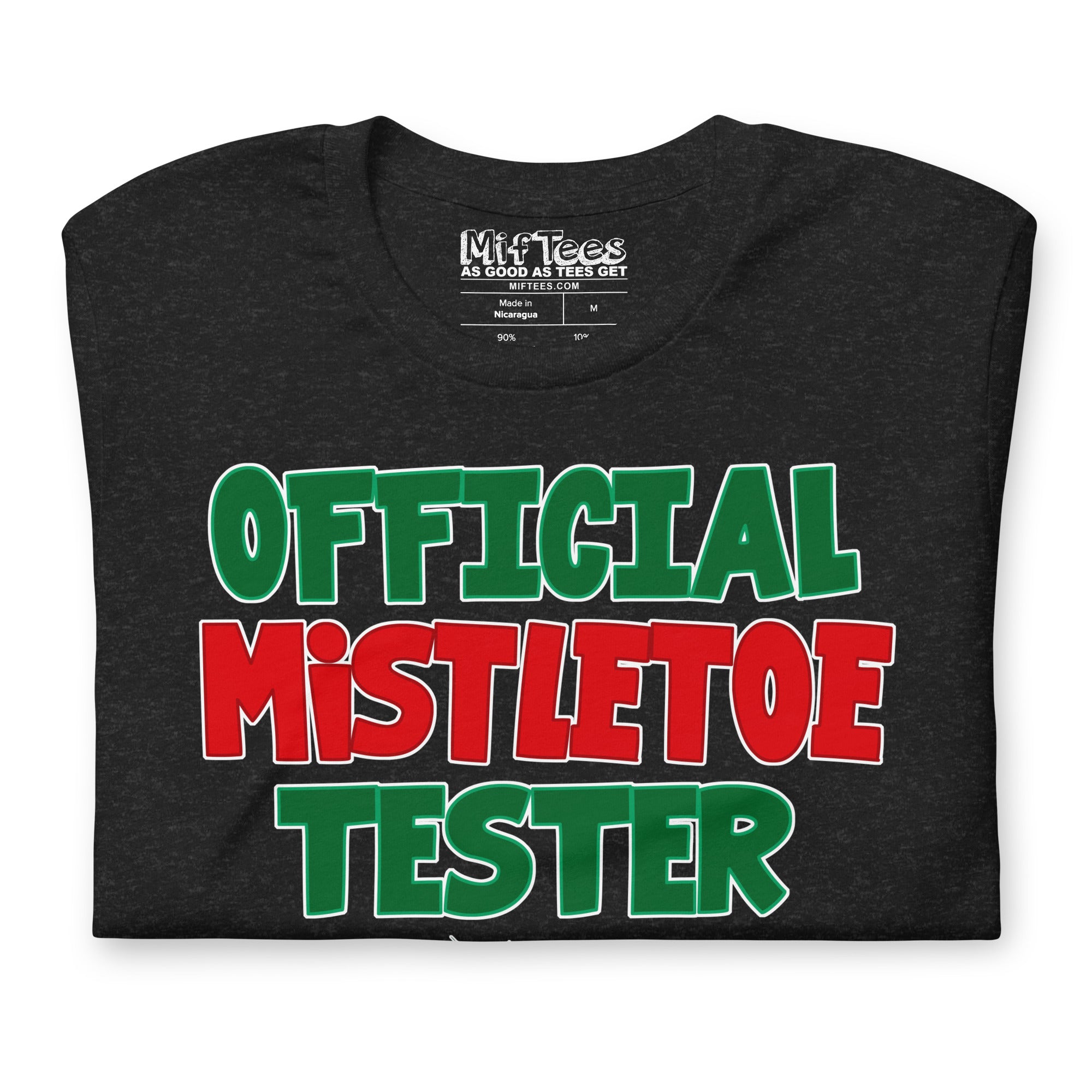 Official Mistletoe Tester T-shirt