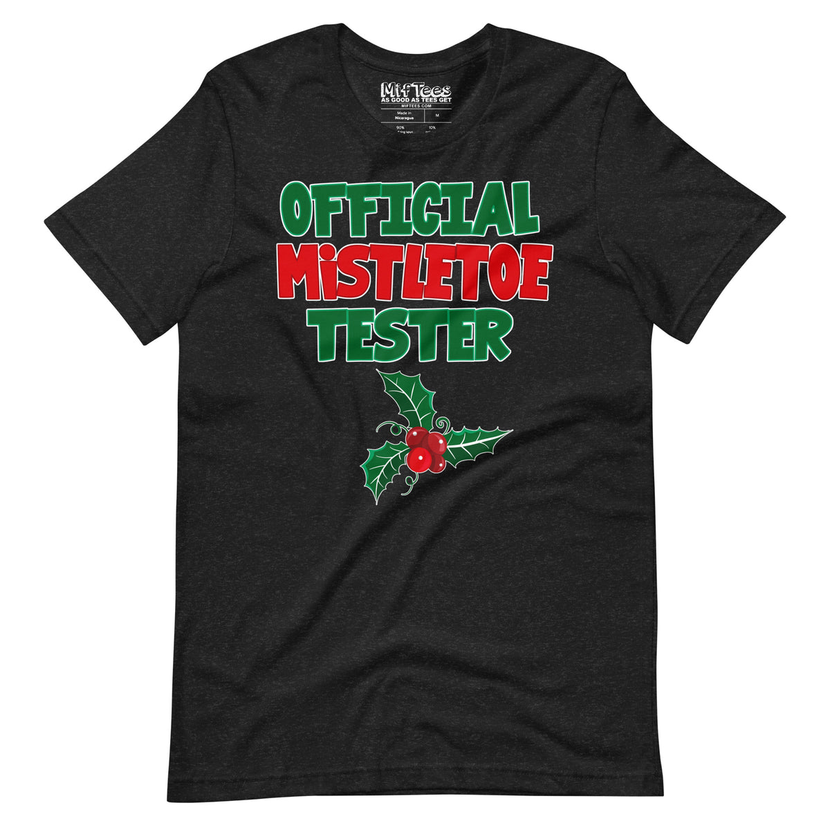 Official Mistletoe Tester T-shirt