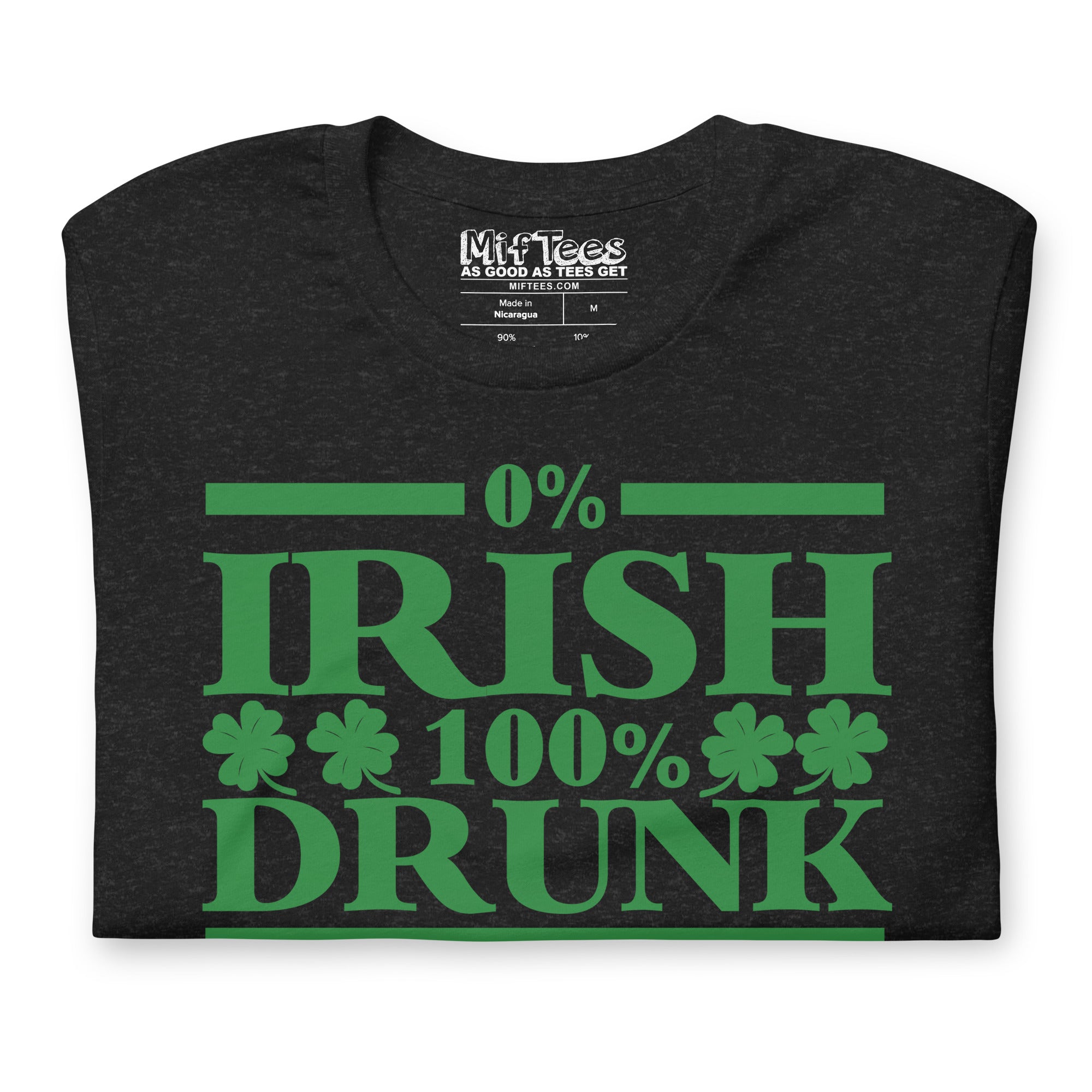 0 percent Irish 100 percent drunk t-shirt