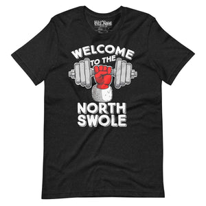 Santa Claus Welcome to the North Swole T-Shirt