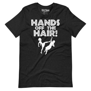 Hands off the Hair funny Afro Hands off the Hair T-Shirt