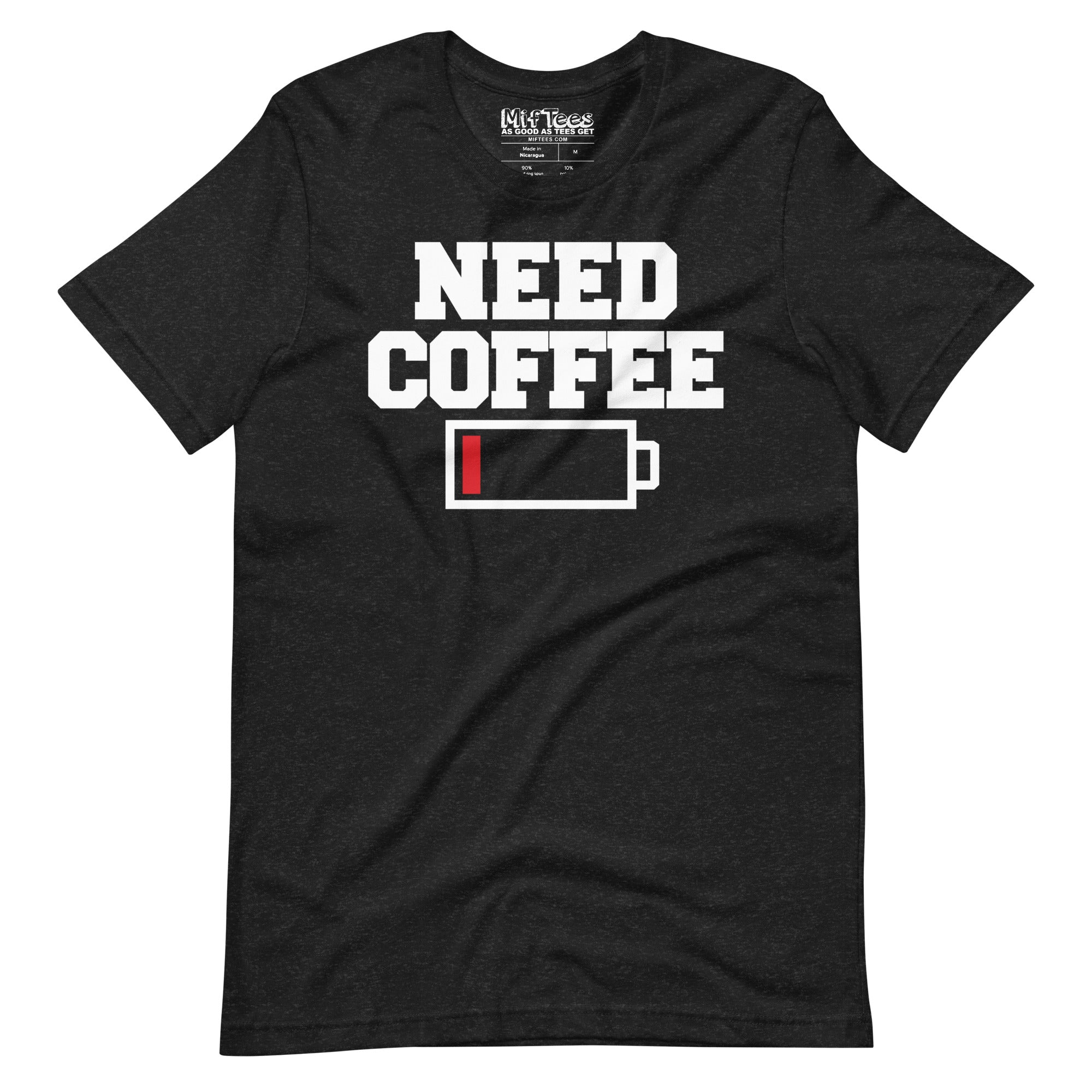 Need Coffee funny Coffee Lover T-Shirt