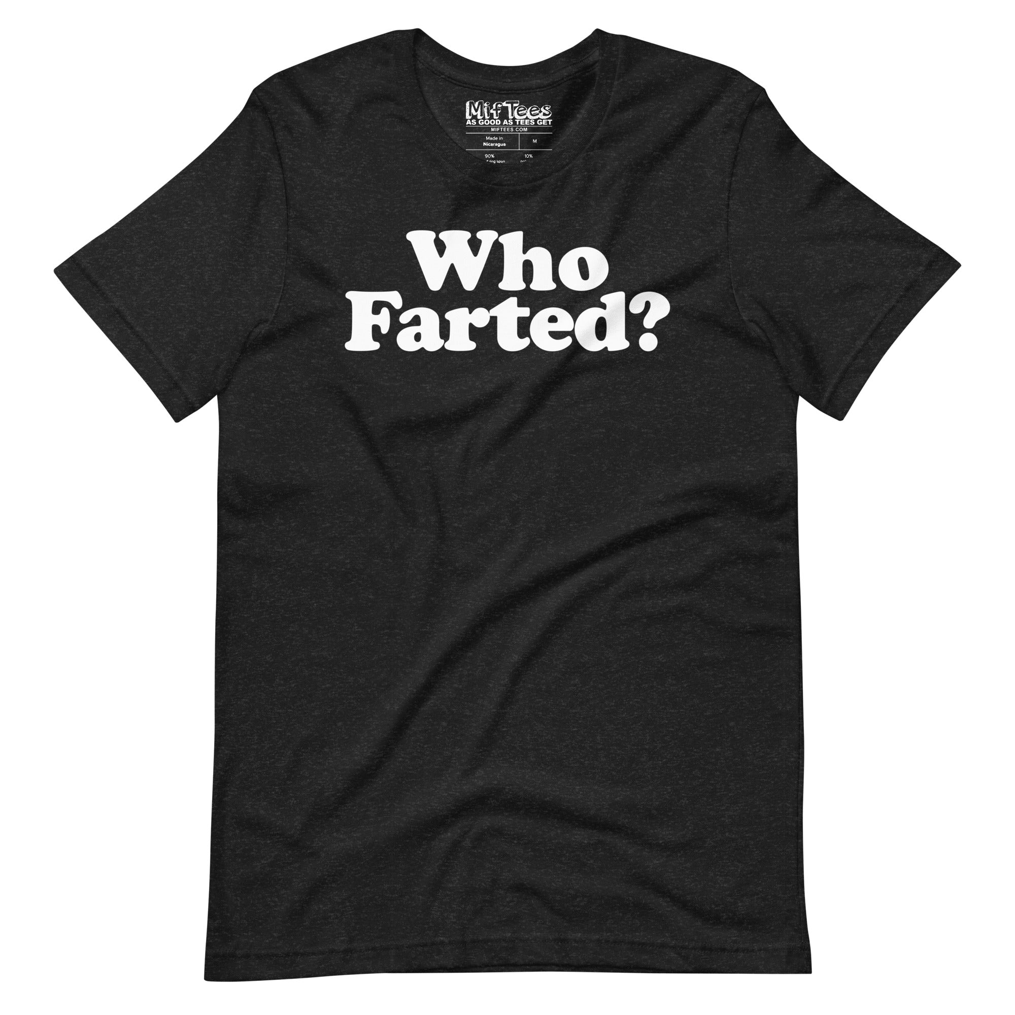 "Who Farted?" funny fart joke t-shirt